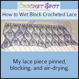 How to Wet Block Crocheted Lace a Free Tutorial by Caissa McClinton @artlikebread 8