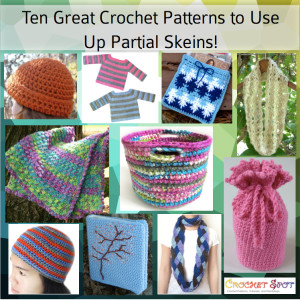 Ten Great Crochet Patterns for Partial Skeins by Caissa McClinton @artlikebread