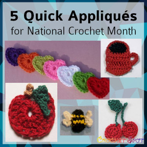 5 Quick Crochet Appliques for National Crochet Month Round Up by Caissa McClinton @artlikebread for @crochetspot