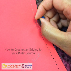 How to Crochet an Edging for your Bullet Journal by Caissa McClinton @artlikebread for @crochetspot - 11