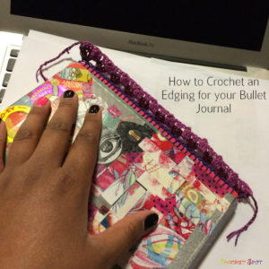 How to Crochet an Edging for your Bullet Journal by Caissa McClinton @artlikebread for @crochetspot - 2