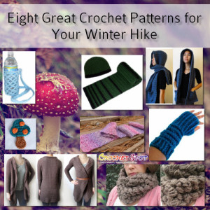 Eight Great Crochet Patterns for Your Winter Hike by Caissa McClinton @artlikebread for @crochetspot